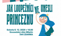 Jak loupežníci Ne-unesli priceznu - Miletín - 6.12.2025 - od 15:00hod