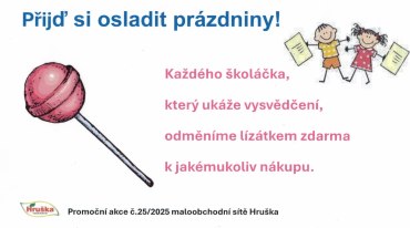 Lízátko za vysvědčení k jakémukoliv nákupu v prodejně Hruška