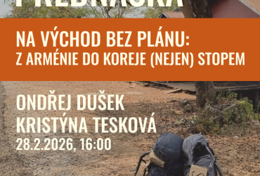 NA VÝCHOD BEZ PLÁNU -cestovatelská přednáška - 28.2.2026 od 16 hodin