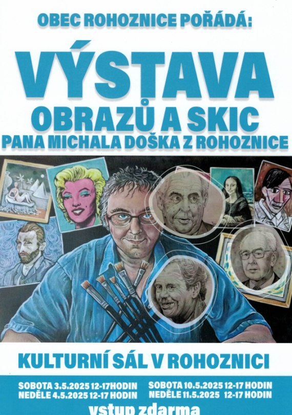 Výstava obrazů a skic pana Michala Doška z Rohoznice